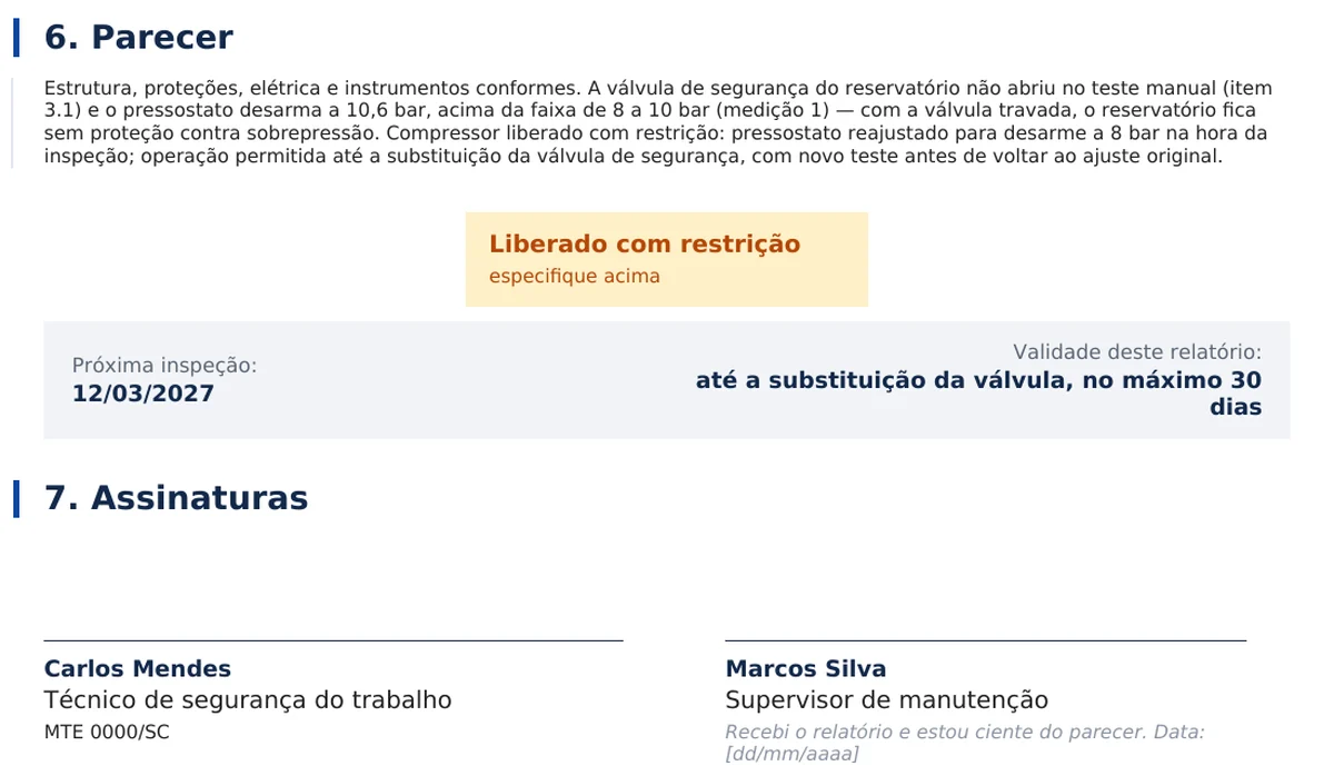 Seção de parecer do exemplo: o texto do laudo explicando a válvula de segurança travada e a pressão de desarme acima da faixa, o cartão LIBERADO COM RESTRIÇÃO em destaque (os cartões Liberado e Bloqueado foram removidos), a próxima inspeção em 12/03/2027 e a validade do relatório até a substituição da válvula, no máximo trinta dias, seguidos das assinaturas do inspetor e do supervisor de manutenção